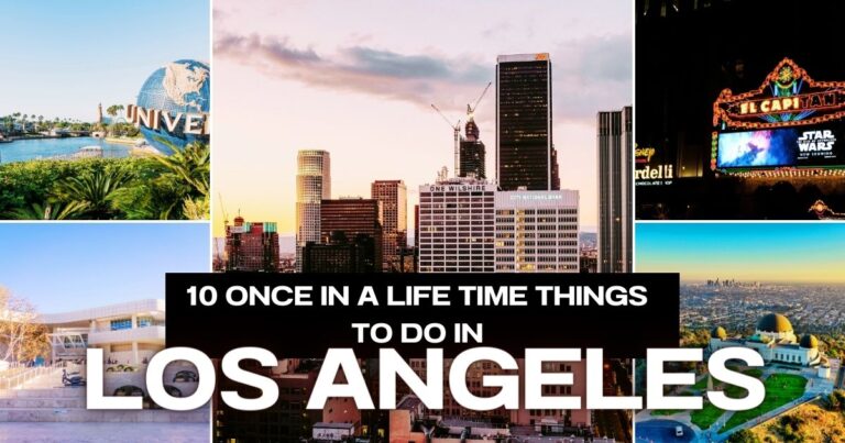 Once In A Lifetime Things to Do in Los Angeles